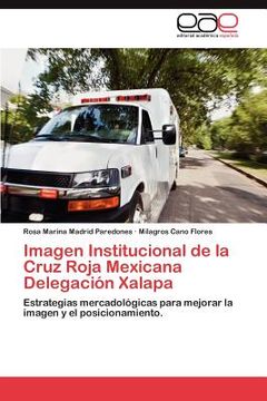 portada imagen institucional de la cruz roja mexicana delegaci n xalapa (in English)