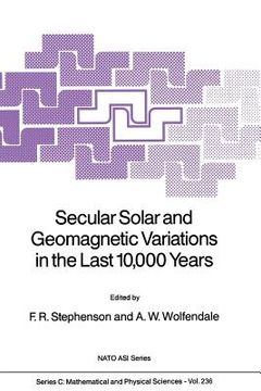 portada Secular Solar and Geomagnetic Variations in the Last 10,000 Years (in English)