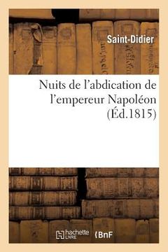 portada Nuits de l'Abdication de l'Empereur Napoléon (en Francés)