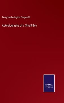 portada Autobiography of a Small Boy (en Inglés)