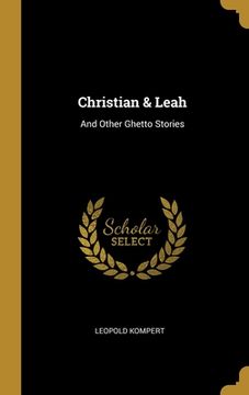 portada Christian & Leah: And Other Ghetto Stories (en Inglés)