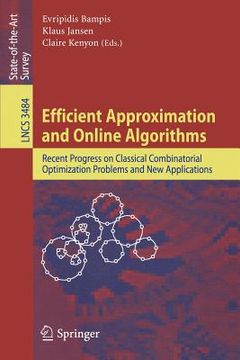 portada efficient approximation and online algorithms: recent progress on classical combinatorial optimization problems and new applications (in English)