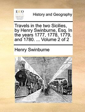 portada Travels in the two Sicilies, by Henry Swinburne, Esq. In the Years 1777, 1778, 1779, and 1780. Volume 2 of 2 (en Inglés)