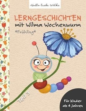 portada Lerngeschichten mit Wilma Wochenwurm - Teil 3: Frühling (en Alemán)