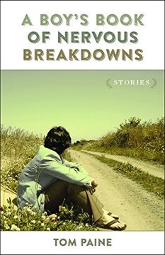 portada A Boy's Book of Nervous Breakdowns: Stories (Yellow Shoe Fiction)