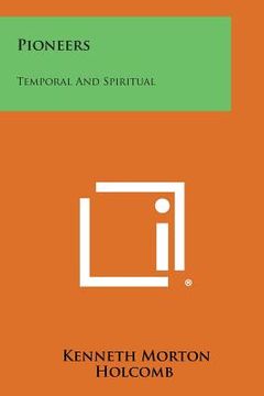 portada Pioneers: Temporal and Spiritual (in English)