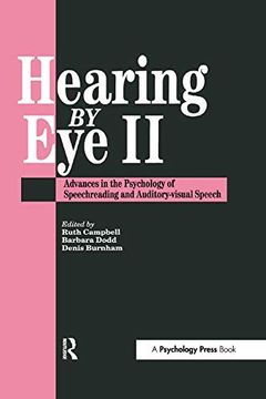 portada Hearing eye ii: The Psychology of Speechreading and Auditory-Visual Speech (en Inglés)