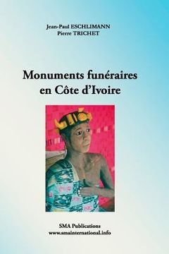 portada Monuments funeraires en Cote d'Ivoire (en Francés)
