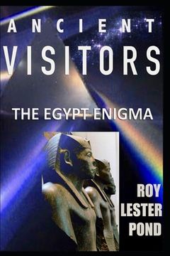 portada ANCIENT VISITORS The Egypt Enigma (en Inglés)