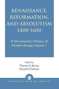 portada renaissance, reformation, and absolutism 1400-1600 (en Inglés)