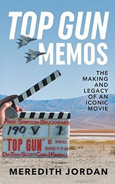 portada Top gun Memos: The Making and Legacy of an Iconic Movie (en Inglés)