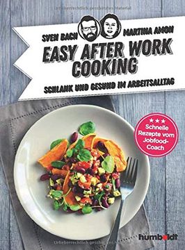 portada Easy After-Work-Cooking: Schlank und Gesund im Arbeitsalltag. Schnelle Rezepte vom Jobfood-Coach (in German)