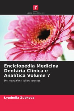 portada Enciclopédia Medicina Dentária Clínica e Analítica Volume 7 (en Portugués)