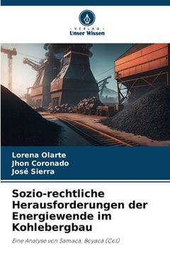 portada Sozio-rechtliche Herausforderungen der Energiewende im Kohlebergbau (en Alemán)