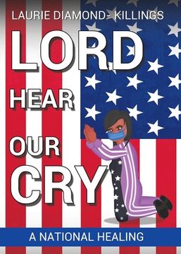 portada Lord Hear Our Cry: A National Healing (in English)