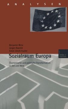 portada Sozialraum Europa: Okonomische Und Politische Transformation in Ost Und West: Volume 72 (Analysen)