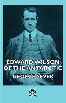 portada edward wilson of the antarctic (en Inglés)