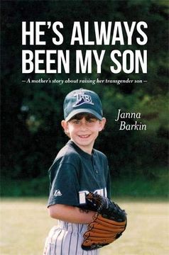 portada He's Always Been my Son: A Mother's Story About Raising her Transgender son (in English)