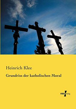portada Grundriss der Katholischen Moral (en Alemán)