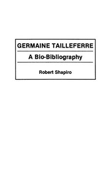 portada Germaine Tailleferre: A Bio-Bibliography (en Inglés)