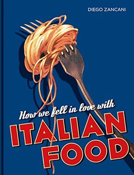 portada How we Fell in Love With Italian Food (en Inglés)