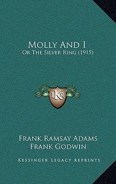 portada molly and i: or the silver ring (1915) (in English)