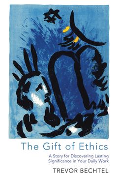 portada The Gift of Ethics (en Inglés)