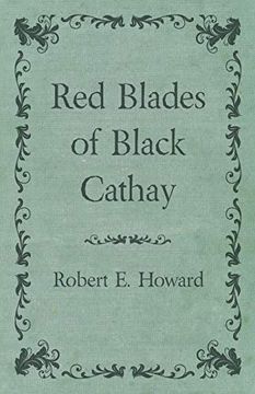 portada Red Blades of Black Cathay (en Inglés)