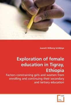 portada Exploration of female education in Tigray, Ethiopia: Factors constraining girls and women from enrolling and continuing their secondary and tertiary education