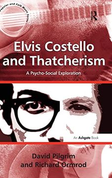 portada Elvis Costello and Thatcherism: A Psycho-Social Exploration (Ashgate Popular and Folk Music Series) (en Inglés)