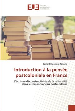 portada Introduction à la pensée postcoloniale en France (in French)
