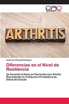 portada Diferencias en el Nivel de Resiliencia: De Acuerdo al Sexo en Pacientes con Artritis Reumatoide en Institución Prestadora de Salud de Cúcuta