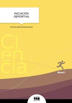 portada Iniciacion Deportiva: Ciencia del Entrenamiento: Coleccion Entrenamiento Deportivo Nivel 1 (en Inglés)