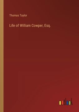 portada Life of William Cowper, Esq. (en Inglés)