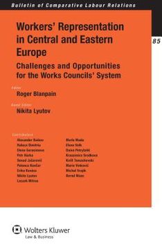 portada Workers' Representation in Central and Eastern Europe: Challenges and Opportunities for the Works Councils' System (en Inglés)