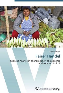portada Fairer Handel: Kritische Analyse in ökonomischer, ökologischer und sozialer Hinsicht