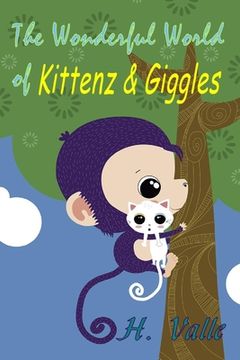 portada The Wonderful World of Kittenz and Giggles (en Inglés)