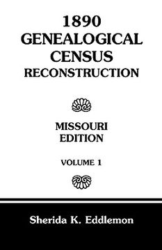 portada 1890 genealogical census reconstruction: missouri, volume 1 (in English)