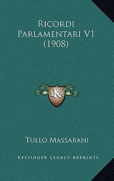 portada ricordi parlamentari v1 (1908) (en Inglés)