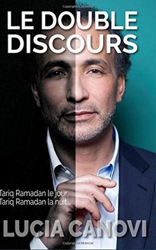 portada Le Double Discours: Tariq Ramadan le jour, Tariq Ramadan la nuit...