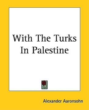 portada with the turks in palestine (en Inglés)