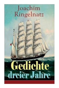 portada Gedichte dreier Jahre: Poesie zwischen Witz und Melancholie (en Alemán)