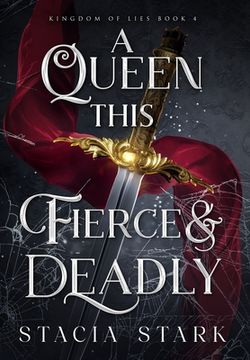 portada A Queen This Fierce and Deadly (en Inglés)