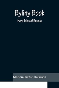 portada Byliny Book: Hero Tales of Russia (in English)