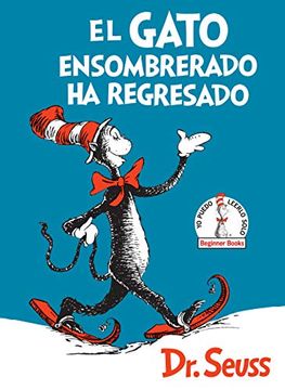 portada El Gato Ensombrerado ha Regresado (Beginner Books(R)) (in Spanish)