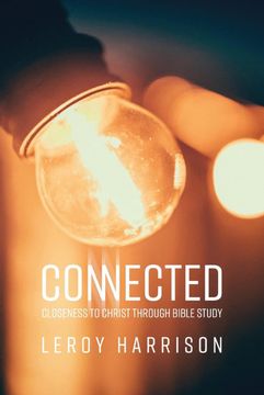 portada Connected: Closeness to Christ Through Bible Study (en Inglés)