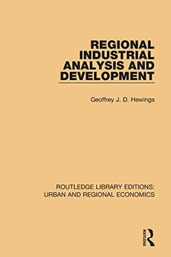 portada Regional Industrial Analysis and Development (Routledge Library Editions: Urban and Regional Economics) (in English)