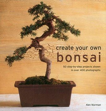 portada Create Your Own Bonsai (en Inglés)