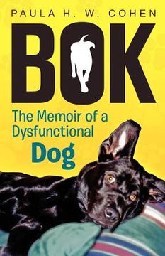 portada bok: the memoir of a dysfunctional dog (en Inglés)