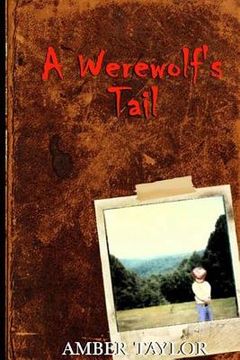 portada A Werewolf's Tail: (Revised Edition) The Beginning (en Inglés)